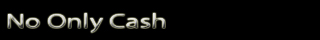 No Only Cash